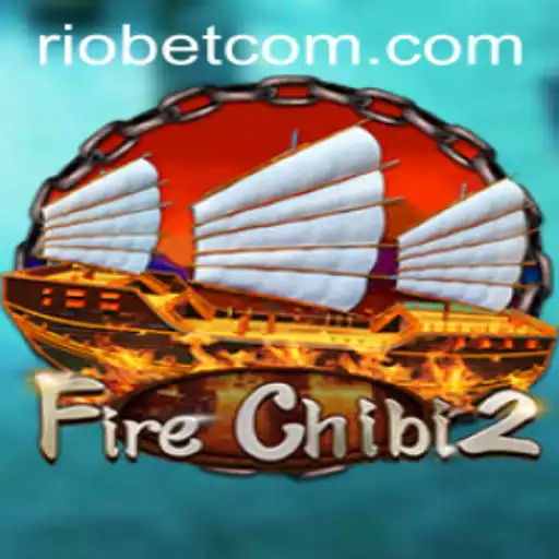 Exploring FireChibi2: A New Era in Gaming with Riobet